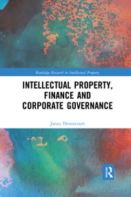 Intellectual Property, Finance and Corporate Governance - 9780367591410 by Janice Denoncourt, 9780367591410