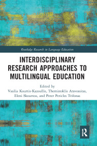 Interdisciplinary Research Approaches to Multilingual Education - 9780367584597 by Vasilia Kourtis-Kazoullis, Themistoklis Aravossitas, Eleni Skourtou, Peter Pericles Trifonas, 9780367584597