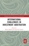 International Challenges in Investment Arbitration - 9780367585419 by Mesut Akbaba, Giancarlo Capurro, 9780367585419