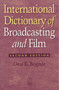 International Dictionary of Broadcasting and Film by Desi Bognar, 9780240803760