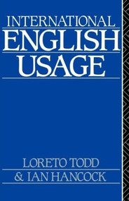 International English Usage - 9780415051026 by Loreto Todd, Ian Hancock, 9780415051026