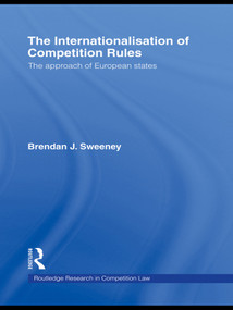 The Internationalisation of Competition Rules - 9780415685443 by Brendan J. Sweeney, 9780415685443