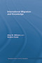 International Migration and Knowledge by Allan Williams, Vladimir Baláž, 9780415761840