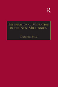 International Migration in the New Millennium (Global Movement and Settlement) - 9780367604493 by Danièle Joly, 9780367604493