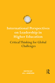 International Perspectives on Leadership in Higher Education (Critical Thinking for Global Challenges) - 9780367487881 by Jill Jameson, 9780367487881