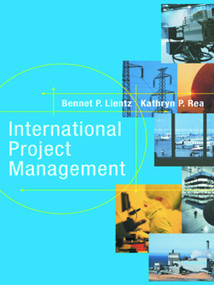 International Project Management - 9780124499850 by Bennet Lientz, Kathryn Rea, 9780124499850