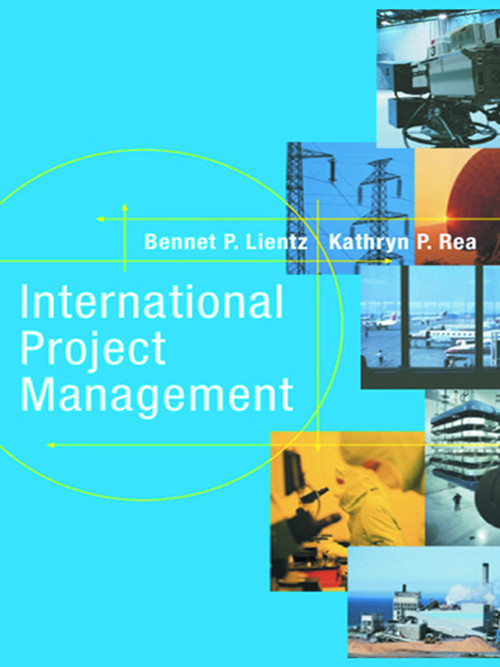 International Project Management - 9780124499850 by Bennet Lientz, Kathryn Rea, 9780124499850