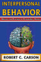 Interpersonal Behavior (History and Practice of Personality Theory) - 9780202363257 by Robert Carson, 9780202363257