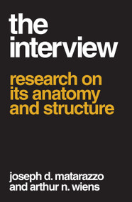 The Interview (Research on Its Anatomy and Structure) - 9780202309637 by Arthur N. Wiens, 9780202309637