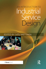 An Introduction to Industrial Service Design - 9780367882167 by Satu Miettinen, 9780367882167