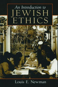 Introduction to Jewish Ethics by Louis Newman, 9780132388900