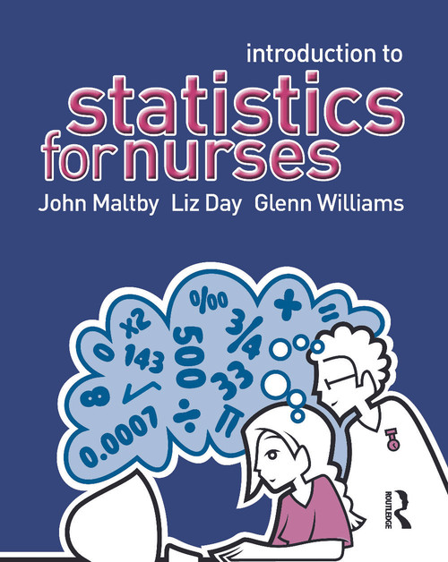 Introduction to Statistics for Nurses by John Maltby, Liz Day, Glenn Williams, 9780131967533
