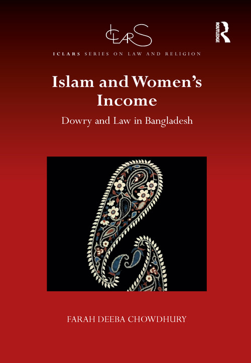 Islam and Women's Income (Dowry and Law in Bangladesh) - 9780367595548 by Farah Deeba Chowdhury, 9780367595548