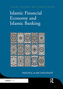 Islamic Financial Economy and Islamic Banking - 9780367879464 by Masudul Alam Choudhury, 9780367879464