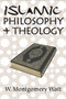 Islamic Philosophy and Theology - 9780202362724 by W. Montgomery Watt, 9780202362724