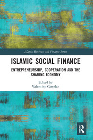 Islamic Social Finance (Entrepreneurship, Cooperation and the Sharing Economy) - 9780367588052 by Valentino Cattelan, 9780367588052