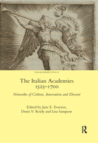 The Italian Academies 1525-1700 (Networks of Culture, Innovation and Dissent) - 9780367598488 by Jane E. Everson, Denis Reidy, Lisa Sampson, 9780367598488