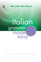 Italian Grammar Made Easy by Mike Zollo, Alan Wesson, 9780340904978