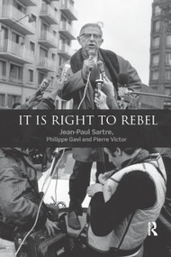 It is Right to Rebel - 9780367889036 by Jean-Paul Sartre, Philippe Gavi, Pierre Victor, 9780367889036