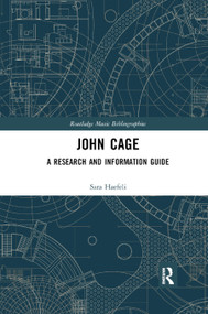 John Cage (A Research and Information Guide) - 9780367871413 by Sara Haefeli, 9780367871413
