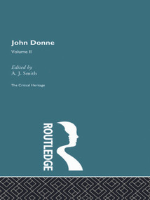 John Donne: The Critical Heritage (Volume II) - 9780415755900 by A.J. Smith, 9780415755900