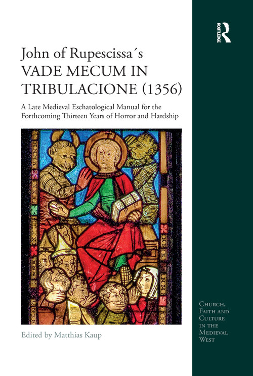 John of Rupescissa´s VADE MECUM IN TRIBULACIONE - 9780367595524 by Matthias Kaup, 9780367595524