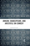 Jonson, Shakespeare, and Aristotle on Comedy - 9780367886493 by Jonathan Goossen, 9780367886493