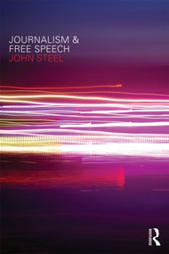 Journalism and Free Speech - 9780415493260 by John Steel, 9780415493260