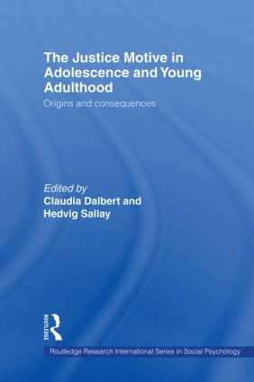 The Justice Motive in Adolescence and Young Adulthood (Origins and Consequences) - 9780415860031 by Claudia Dalbert, Hedvig Sallay, 9780415860031