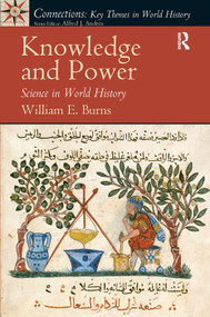 Knowledge and Power (Science in World History) by William Burns, 9780136155614