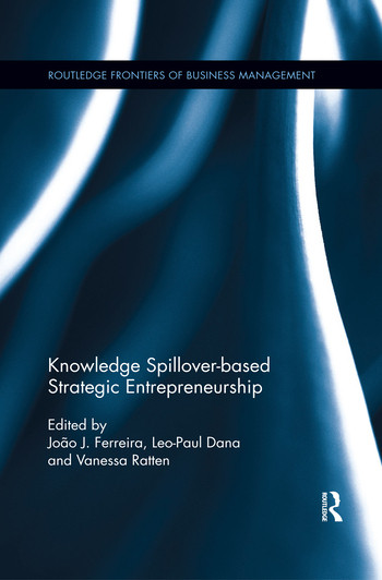 Knowledge Spillover-based Strategic Entrepreneurship - 9780367370459 by João J. Ferreira, Leo-Paul Dana, Vanessa Ratten, 9780367370459