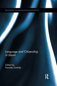 Language and Citizenship in Japan - 9780367602123 by Nanette Gottlieb, 9780367602123
