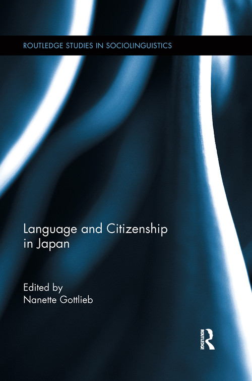 Language and Citizenship in Japan - 9780367602123 by Nanette Gottlieb, 9780367602123