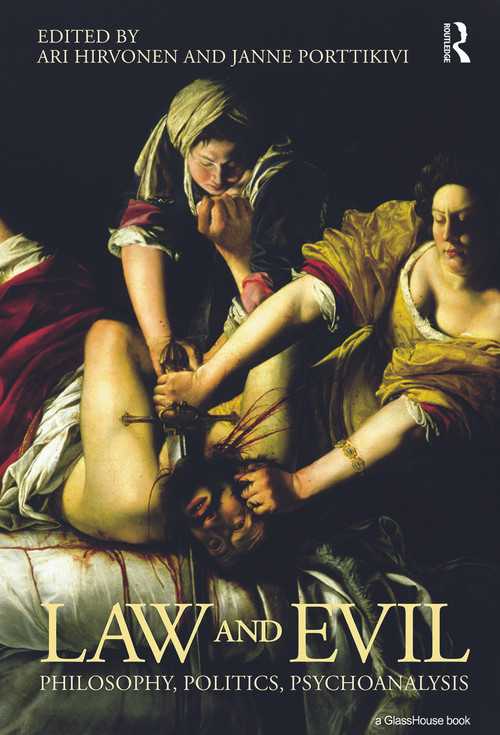 Law and Evil (Philosophy, Politics, Psychoanalysis) - 9780415685337 by Ari Hirvonen, Janne Porttikivi, 9780415685337
