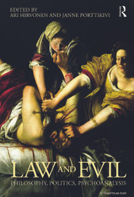 Law and Evil (Philosophy, Politics, Psychoanalysis) - 9780415685337 by Ari Hirvonen, Janne Porttikivi, 9780415685337