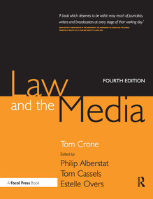 Law and the Media - 9780240516295 by Tom Crone, Tom Cassels, Estelle Overs, 9780240516295