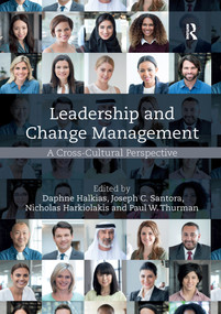 Leadership and Change Management (A Cross-Cultural Perspective) - 9780367595364 by Daphne Halkias, Joseph C. Santora, Nicholas Harkiolakis, Paul W. Thurman, 9780367595364