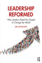 Leadership Reformed (Why Leaders Need the Gospel to Change the World) - 9780367857516 by Sen Sendjaya, 9780367857516