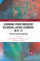 Learning from Emergent Bilingual Latinx Learners in K-12 (Critical Teacher Education) - 9780367428259 by Pablo Ramirez, Christian Faltis, Ester De Jong, 9780367428259