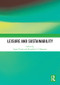 Leisure and Sustainability - 9780367585624 by Susan Tirone, Elizabeth Halpenny, 9780367585624