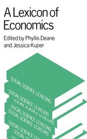A Lexicon of Economics by Phyllis Deane, 9780415002349