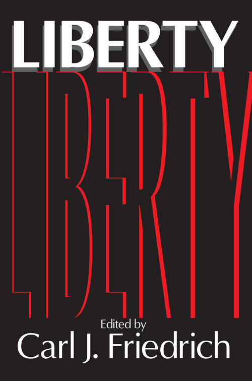 Liberty - 9780202309750 by Carl Friedrich, 9780202309750