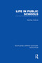Life in Public Schools (RLE Edu L) - 9780415753043 by Geoffrey Walford, 9780415753043