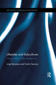 Lifestyles and Subcultures (History and a New Perspective) - 9780367599010 by Luigi Berzano, Carlo Genova, 9780367599010