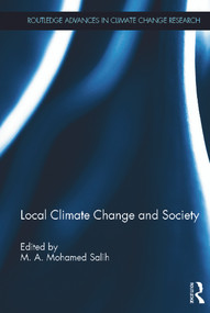 Local Climate Change and Society - 9780415627153 by Mohamed Salih, 9780415627153