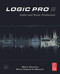 Logic Pro 9 (Audio and Music Production) - 9780240521930 by Mark Cousins, Russ Hepworth-Sawyer, 9780240521930