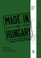 Made in Hungary (Studies in Popular Music) - 9780367873301 by Emília Barna, Tamás Tófalvy, 9780367873301
