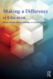 Making a Difference in Education (What the evidence says) by Robert Cassen, Sandra McNally, Anna Vignoles, 9780415529228