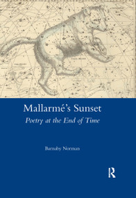 Mallarme's Sunset (Poetry at the End of Time) - 9780367601157 by Barnaby Norman, 9780367601157