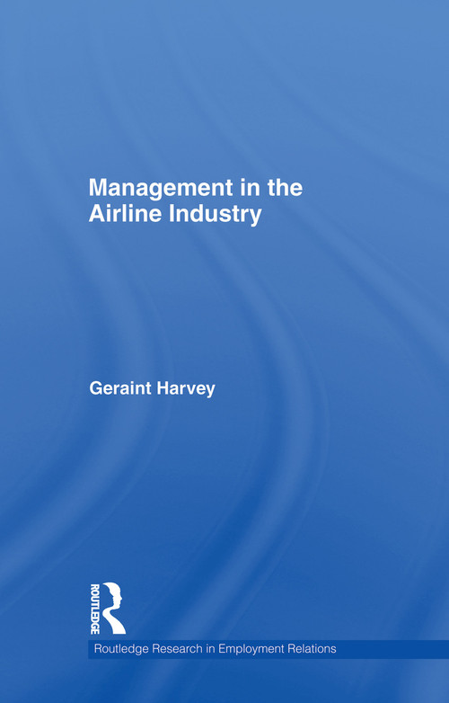 Management in the Airline Industry - 9780415759403 by Geraint Harvey, 9780415759403